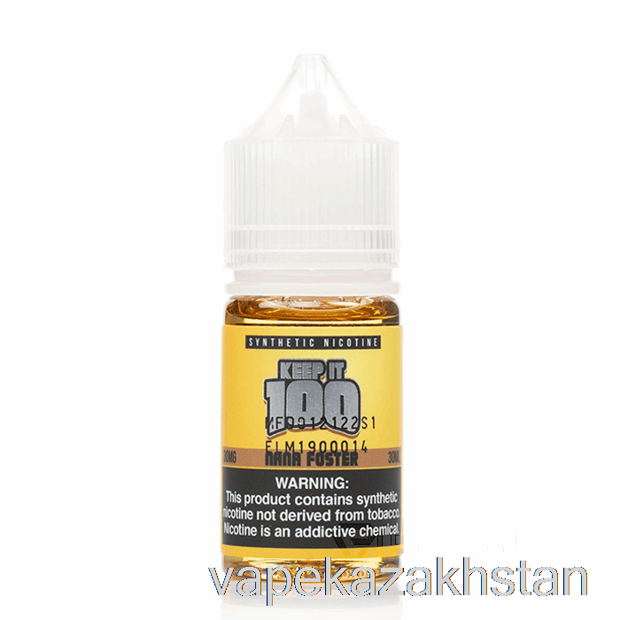 Vape Kazakhstan Nana Foster Salts - Keep It 100 - 30mL 50mg